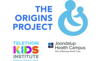 The ORIGINS Project, Joondalup Health Campus & Telethon Kids Institute